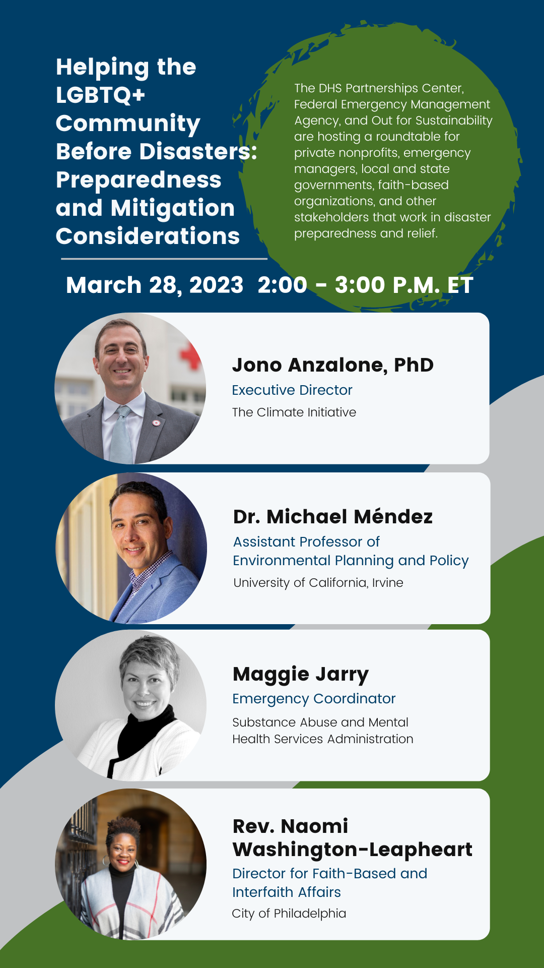 Helping the LGBTQ+ Community Before Disasters: Preparedness and Mitigation Considerations; March 28, 2023  2:00 - 3:00 P.M. EST; Images of Panelists including Jono Anzalone, PhD, Dr. Michael Méndez, Maggie Jarry, Rev. Naomi Washington-Leapheart