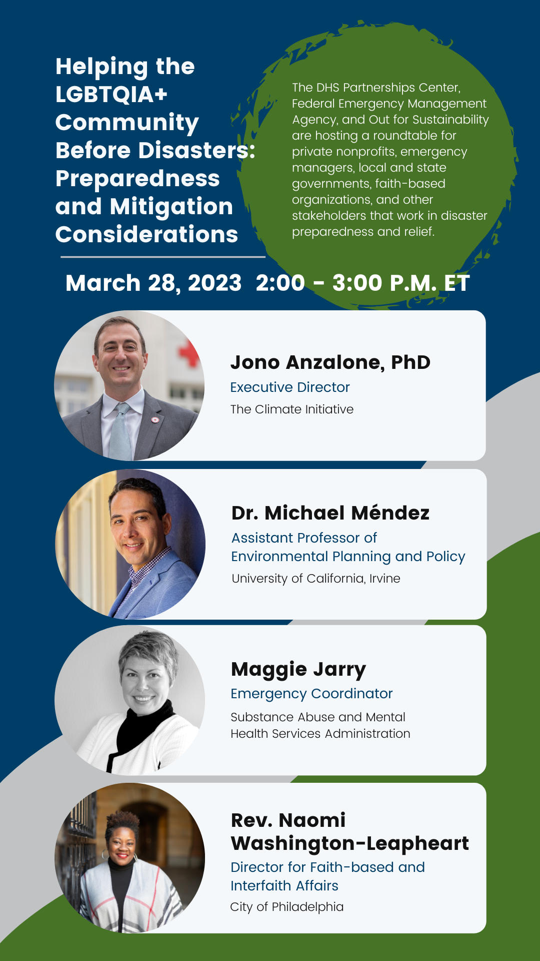 Helping the LGBTQIA+ Community Before Disasters: Preparedness and Mitigation Considerations; March 28, 2023 2:00 - 3:00 P.M. EST; Images of Panelists including Jono Anzalone, PhD, Dr. Michael Méndez, Maggie Jarry, Rev. Naomi Washington-Leapheart