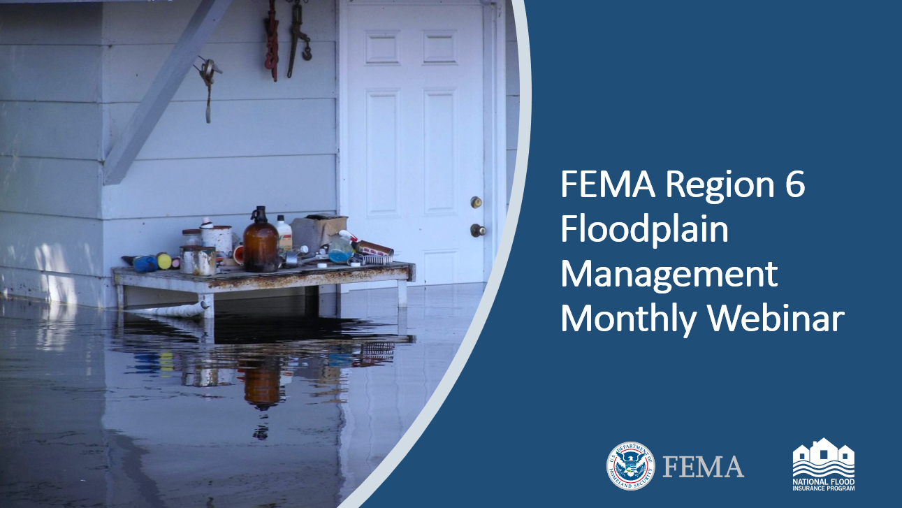 FEMA Region 6 Floodplain Management Monthly Graphic