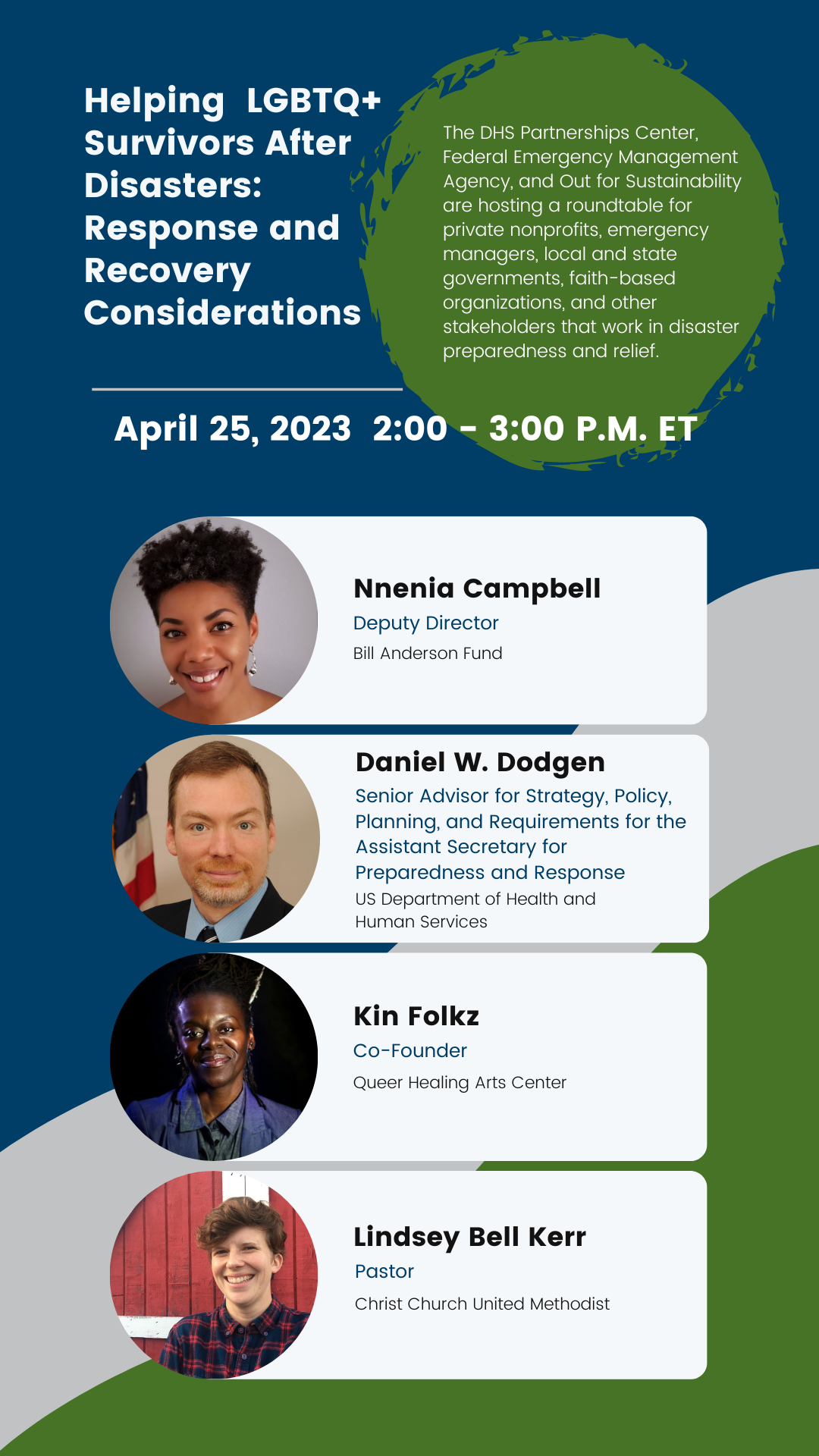 Helping  LGBTQ+ Survivors After Disasters: Response and Recovery Considerations Flyer with images and titles of speakers, April 25, 2023  2:00 - 3:00 P.M. ET, Nnenia Campbell, Daniel W. Dodgen, Kin Folkz, Lindsey Bell Kerr