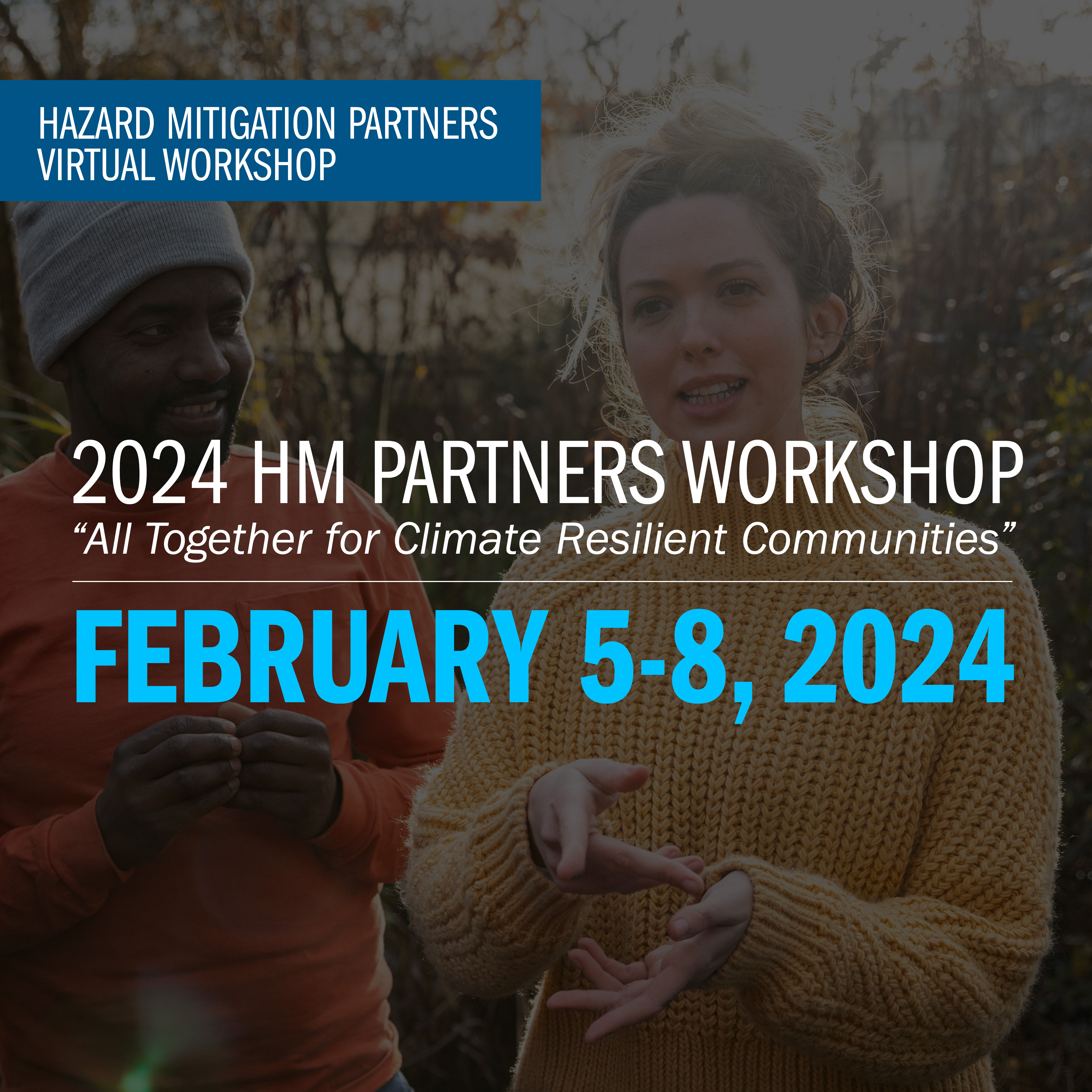 Graphic about the event. The text reads, "2024 HM Partners Workshop 'All Together for Climate Resilient Communities' February 5-8, 2024"