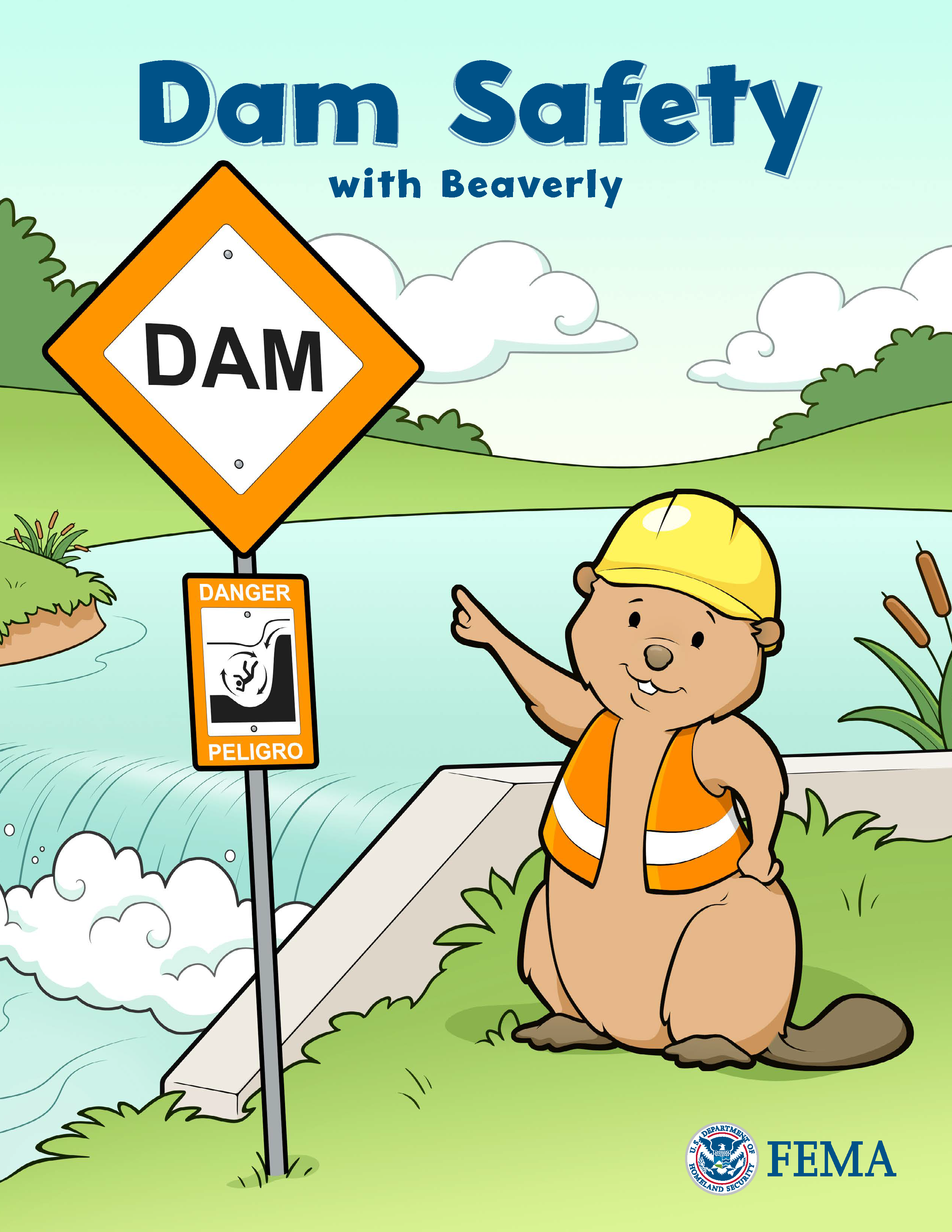 Picture is a drawing of the Dam Safety coloring book, featuring a cartoon beaver wearing a safety vest and helmet, standing next to a sign and a dam. 