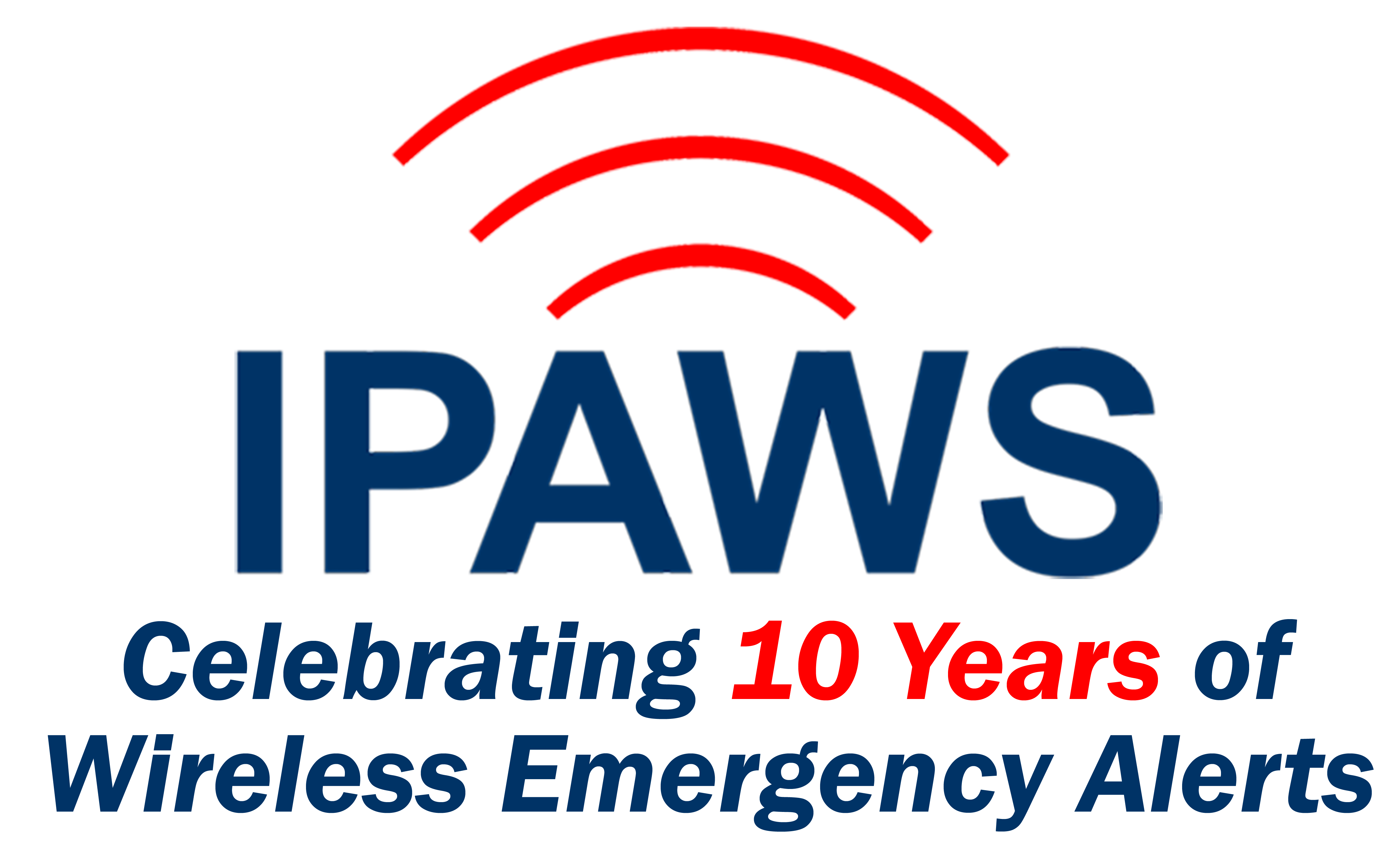 Graphic for IPAWS Celebrating 10 Years of Wireless Emergency Alerts
