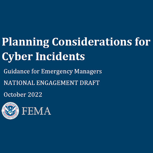 Planning Considerations for Cyber Incidents: Guidance for Emergency Managers