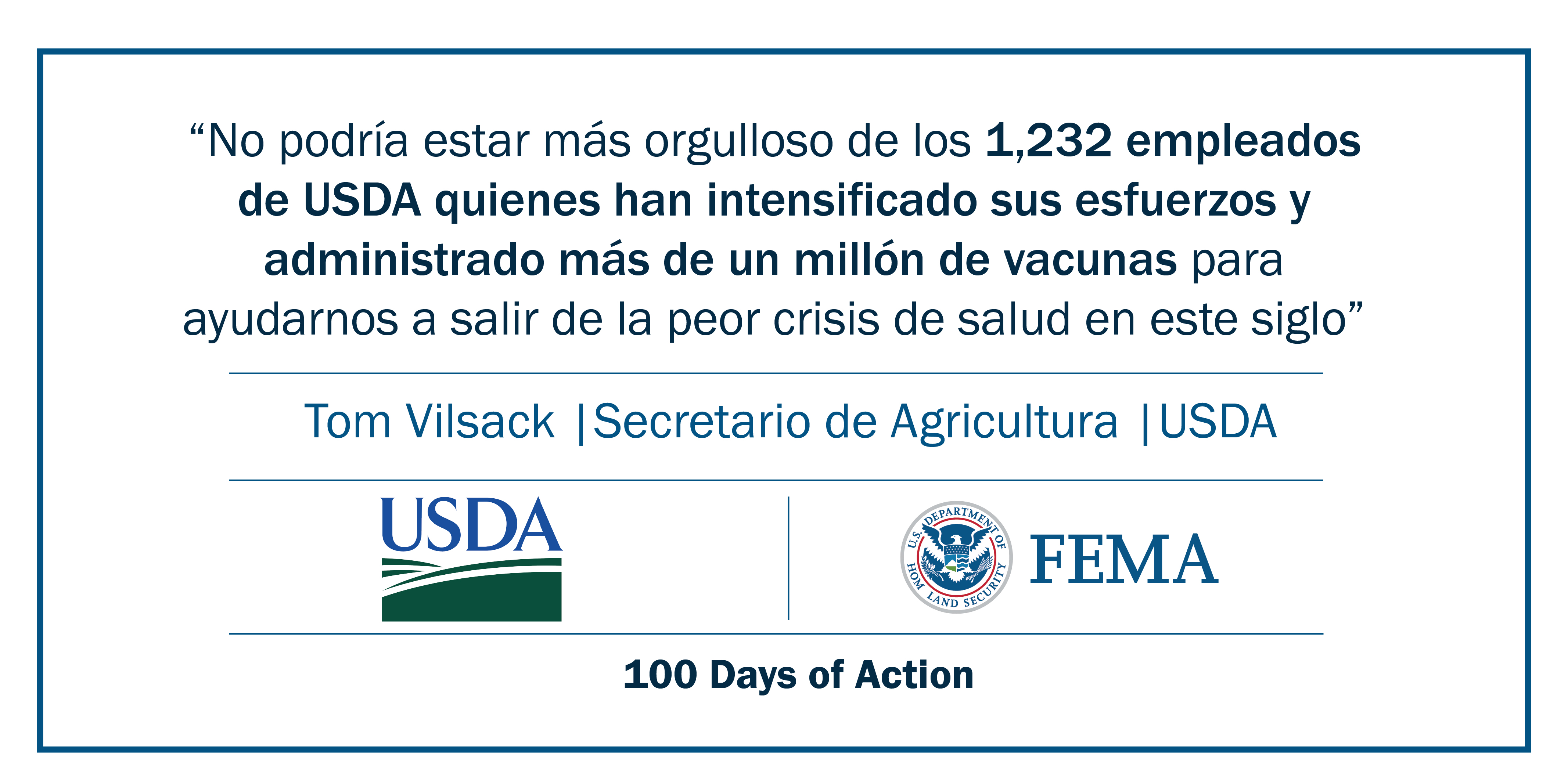 "No podria estar mas orgulloso de los 1,232 empleados de USDA quienes han intensificado sus esfuerzis y administrado mas de vacunas para ayudarnis a salir de la peor crisis de salud en este siglo.
